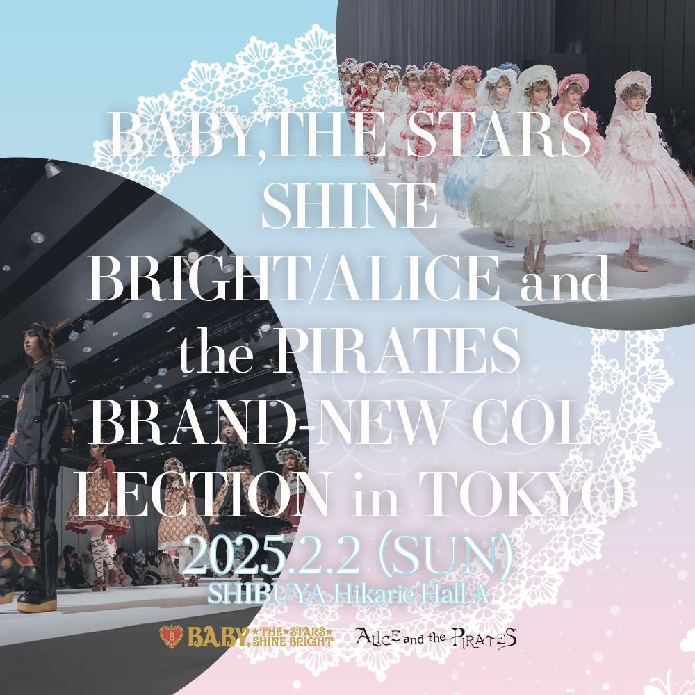 BABY+PIRATES 2025 BRAND-NEW COLLECTION in TOKYO 参加券