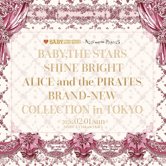 BABY+PIRATES 2026 BRAND-NEW COLLECTION in TOKYO 参加券
